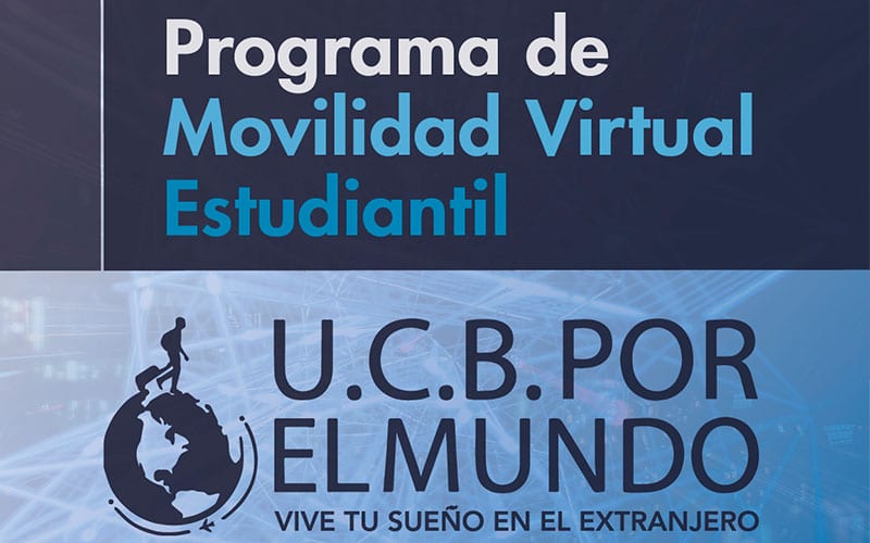 Programa de Movilidad Virtual Estudiantil UCB por el Mundo semestre 2-2021