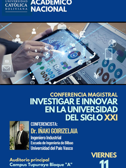 Conferencia Magistral «Investigar e Innovar en la Universidad del Siglo XXI»