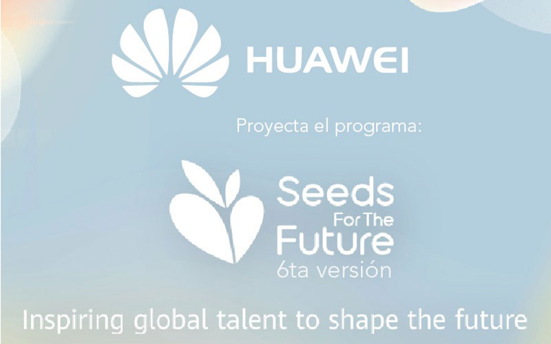 Huawei – Seeds for the Future 6ta versión