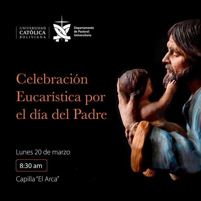 Celebración Eucarístia por el día del Padre | Universidad Católica  Boliviana 