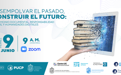 DESEMPOLVAR EL PASADO CONSTRUIR EL FUTURO: PATRIMONIO DOCUMENTAL, RESPONSABILIDAD SOCIAL Y HUMANIDADES DIGITALES