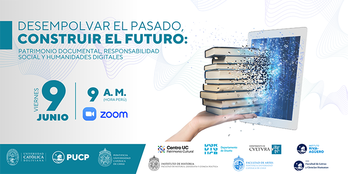DESEMPOLVAR EL PASADO CONSTRUIR EL FUTURO: PATRIMONIO DOCUMENTAL, RESPONSABILIDAD SOCIAL Y HUMANIDADES DIGITALES
