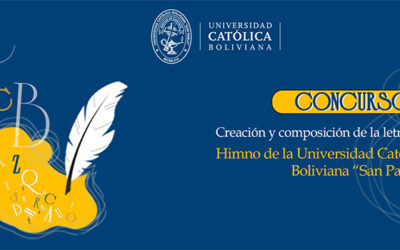 Concurso Nacional para la letra del Himno de la U.C.B. se declara DESIERTO