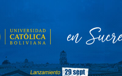 SUCRE abre sus puertas a la quinta sede Académica de la U.C.B.