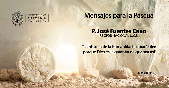 Mensaje para la Pascua del rector nacional de la U.C.B.