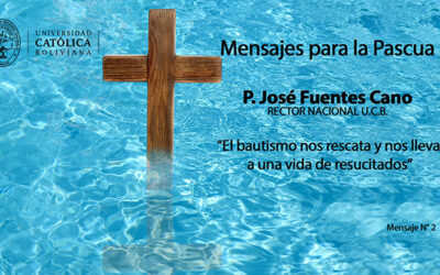 Mensajes para la Pascua 2: «El bautismo nos rescata y nos lleva a una vida de resucitados