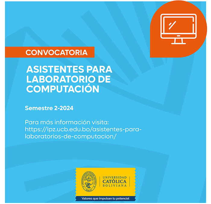 CONVOCATORIA ASISTENTES PARA LABORATORIOS DE COMPUTACIÓN