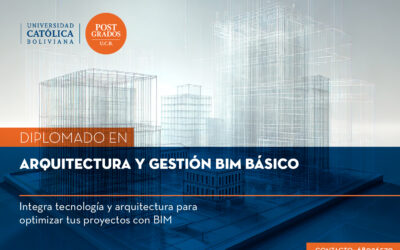 DIPLOMADO EN ARQUITECTURA Y GESTIÓN BIM