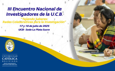 La U.C.B. fortalece la investigación con su III Encuentro Nacional de Investigadores