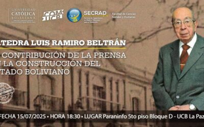 La U.C.B. conmemora el legado de Luis Ramiro Beltrán con una cátedra sobre la prensa y el Estado boliviano