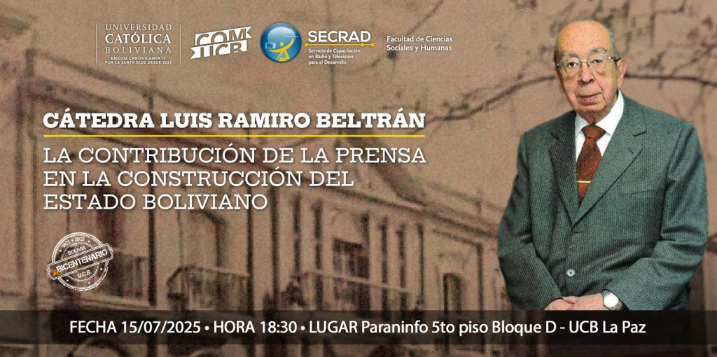 La U.C.B. conmemora el legado de Luis Ramiro Beltrán con una cátedra sobre la prensa y el Estado boliviano
