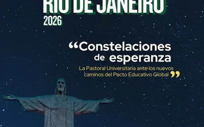 Encuentro Internacional de Pastoral Universitaria: Constelaciones de Esperanza
