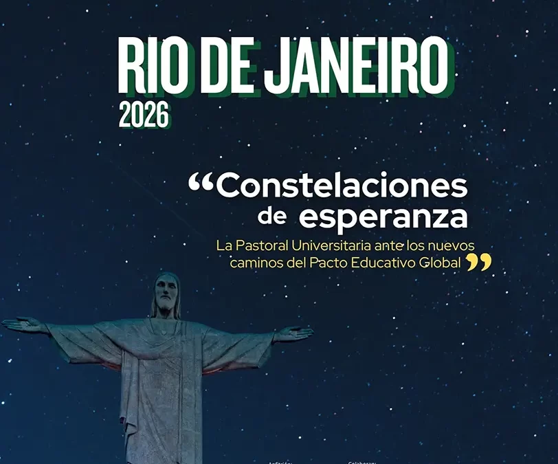 Encuentro Internacional de Pastoral Universitaria: Constelaciones de Esperanza