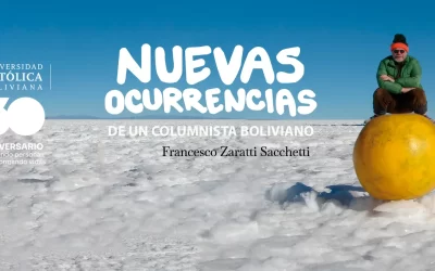 La U.C.B. presenta el nuevo libro de Francesco Zaratti, una obra que reúne ocho años de reflexión sobre la realidad boliviana